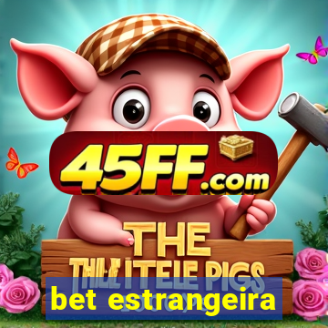 bet estrangeira